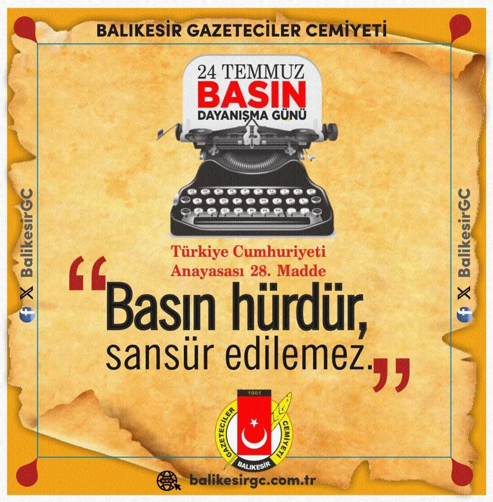 BALIKESİR GAZETECİLER CEMİYETİ 24 TEMMUZ BASIN DAYANIŞMA GÜNÜ MESAJI...