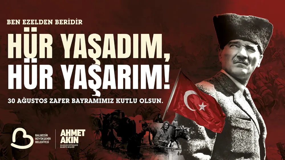 Başkan Akın’dan 30 Ağustos Zafer Bayramı Mesajı